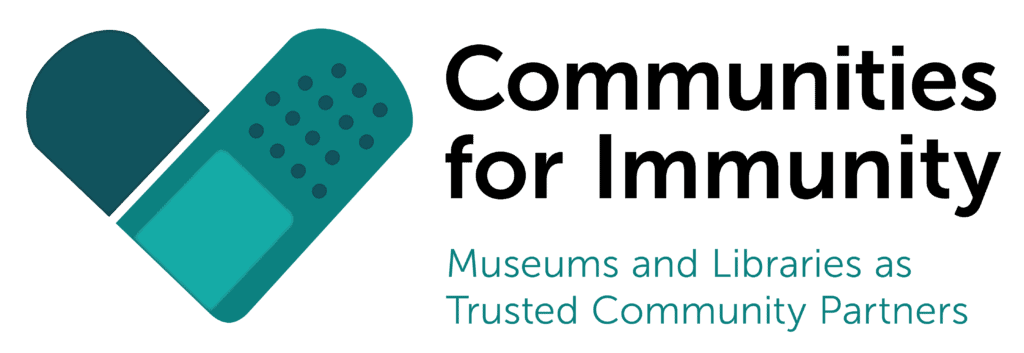 Communities for Immunity: Museums and Libraries as Trusted Community Partners