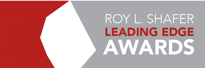 Roy L. Shafer Leading Edge Awards