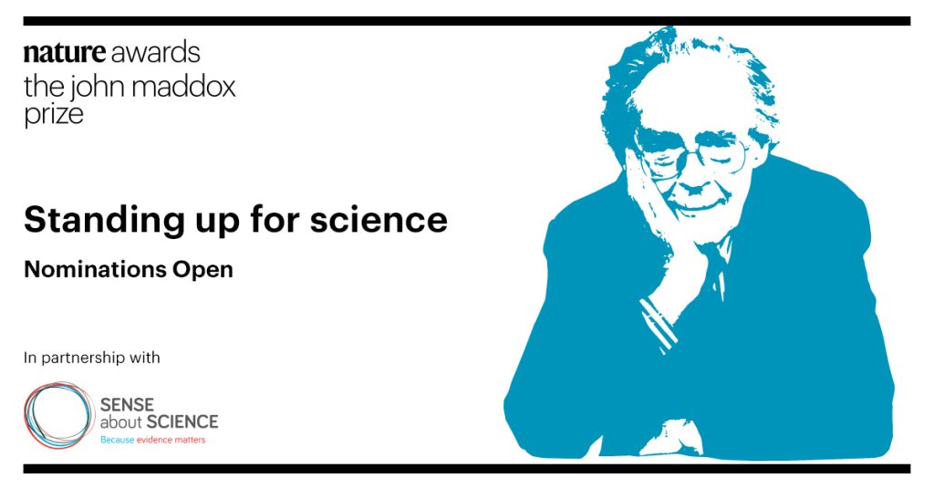 The John Maddox Prize Standing up for science Nominations Open